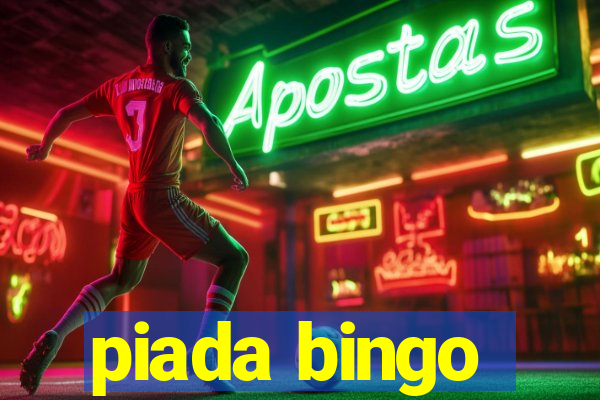 piada bingo